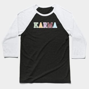 Karma Baseball T-Shirt